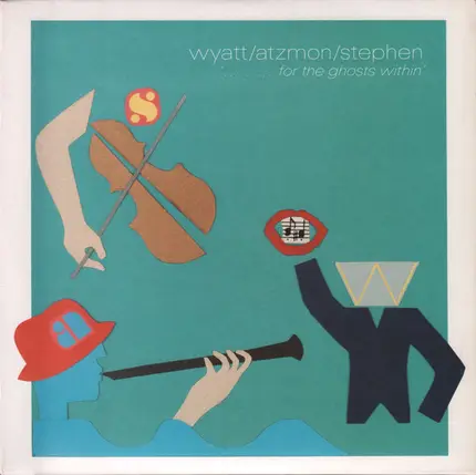 Robert Wyatt / Gilad Atzmon / Ros Stephen - '..........For The Ghosts Within'