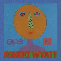 Robert Wyatt - EPS (5x CD Box-Set)