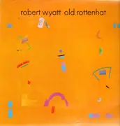 LP - Robert Wyatt - Old Rottenhat