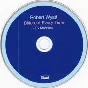 Double CD - Robert Wyatt - Different Every Time - Digisleeve