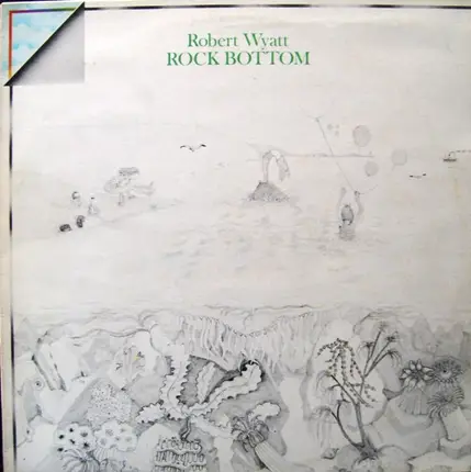 Robert Wyatt - Rock Bottom