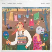 LP - Robert Wyatt - Ruth Is Stranger Than Richard
