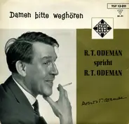 Robert T. Odeman - Damen Bitte Weghören