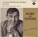 7inch Vinyl Single - Robert T. Odeman - Ungeschminkt Bei Feinen Leuten; Robert T. Odeman Spricht Robert T. Odeman