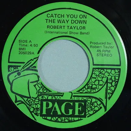 Robert Taylor - Catch You On The Way Down / Love Lights
