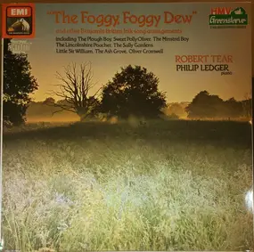 Robert Tear - The Foggy Foggy Dew