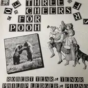 LP - Robert Tear, Philip Ledger - Three Cheers For Pooh