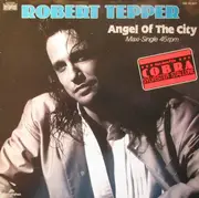 12inch Vinyl Single - Robert Tepper - Angel Of The City