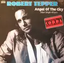 12inch Vinyl Single - Robert Tepper - Angel Of The City