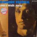 7inch Vinyl Single - Robert Tepper - Don't Walk Away