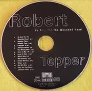 CD - Robert Tepper - No Rest For The Wounded Heart