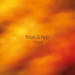 Robert & Theo Trav Fripp - Thread