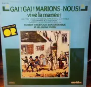LP - Robert Trabucco Et Son Ensemble Musette - Gai! Gai! Marions-Nous!