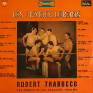 Robert Trabucco Et Son Ensemble Musette - Les Joyeux Lurons