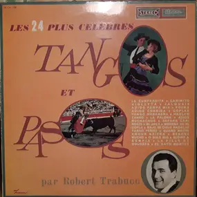 Robert Trabucco Et Son Ensemble Musette - Les 24 Plus Célèbres Tangos Et Pasos