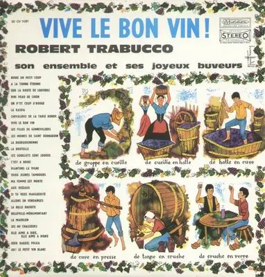 Robert Trabucco - Vive le bon vin