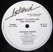 12inch Vinyl Single - Robert Vaughn And The Shadows - Spanish Rebels - Company Sleeve.