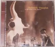 Robert Vaughn & The Dead River Angels - Robert Vaughn & The Dead River Angels