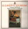 LP - Robert Veyron-Lacroix / Laurence Boulay - Le Clavecin Et Son Histoire - Insert
