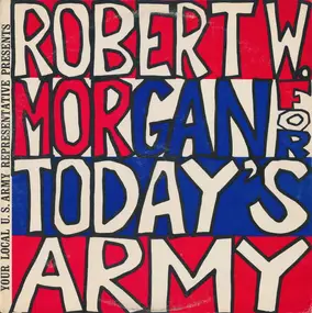 Robert W. Morgan - Robert W. Morgan For Today's Army (February, 1975)