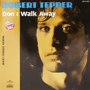 Robert Tepper - Don't Walk Away