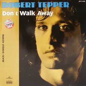 Robert Tepper - Don't Walk Away