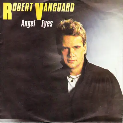 Robert Vanguard - Angel Eyes / I've Got Something