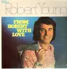 LP - Robert Young - From Robert with Love