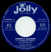 7inch Vinyl Single - Roberta Mazzoni - Io Di Notte / Un Grande Amore