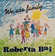 Roberta Bai - We Are Family