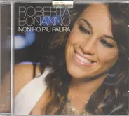 Roberta Bonanno - Non Ho Più Paura