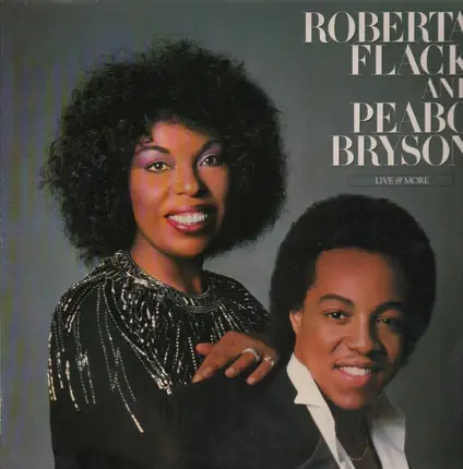 Roberta Flack & Peabo Bryson - Live & More