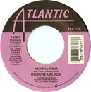7inch Vinyl Single - Roberta Flack - Set The Night To Music / Natural Thing