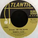 7inch Vinyl Single - Roberta Flack - The Closer I Get To You / If I Ever See You Again