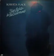 Roberta Flack - Blue Lights in the Basement