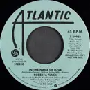 7inch Vinyl Single - Roberta Flack - In The Name Of Love
