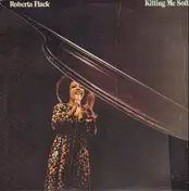 Roberta Flack - Killing Me Softly