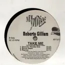 12inch Vinyl Single - Roberta Gilliam - Take Me