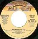 7inch Vinyl Single - Roberta Kelly - Oh Happy Day