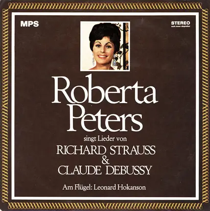 Roberta Peters Singt Lieder Von Richard Strauss & Claude Debussy Am Flügel: Leonard Hokanson - Roberta Peters Singt Lieder Von Richard Strauss & Claude Debussy