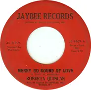 Roberta Quinlan - Merry Go Round Of Love