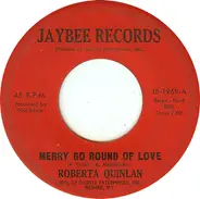 Roberta Quinlan - Merry Go Round Of Love