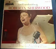 Roberta Sherwood - Introducing Roberta Sherwood Part 3