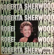 Roberta Sherwood - Live Performance!