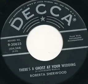 Roberta Sherwood - There's A Ghost At Your Wedding