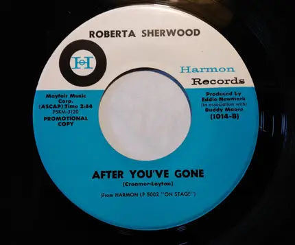 Roberta Sherwood - Ol' Man River / After You've Gone