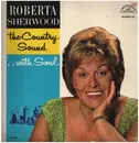 LP - Roberta Sherwood - The Country Sound...With Soul