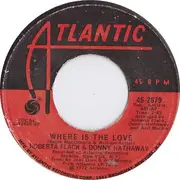 7'' - Roberta Flack & Donny Hathaway - Where Is The Love / Mood