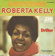 7'' - Roberta Kelly - Love Power / Drifter