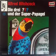 Alfred Hitchcock - 001/Und Der Super-Papagei